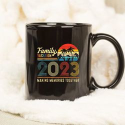 vacation 2023 making memories together summer family mug, gift mug