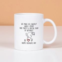 we make eye contact while i poop funny family humor mug, mug gift