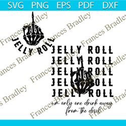 jelly roll im only one drink away from the devil svg file