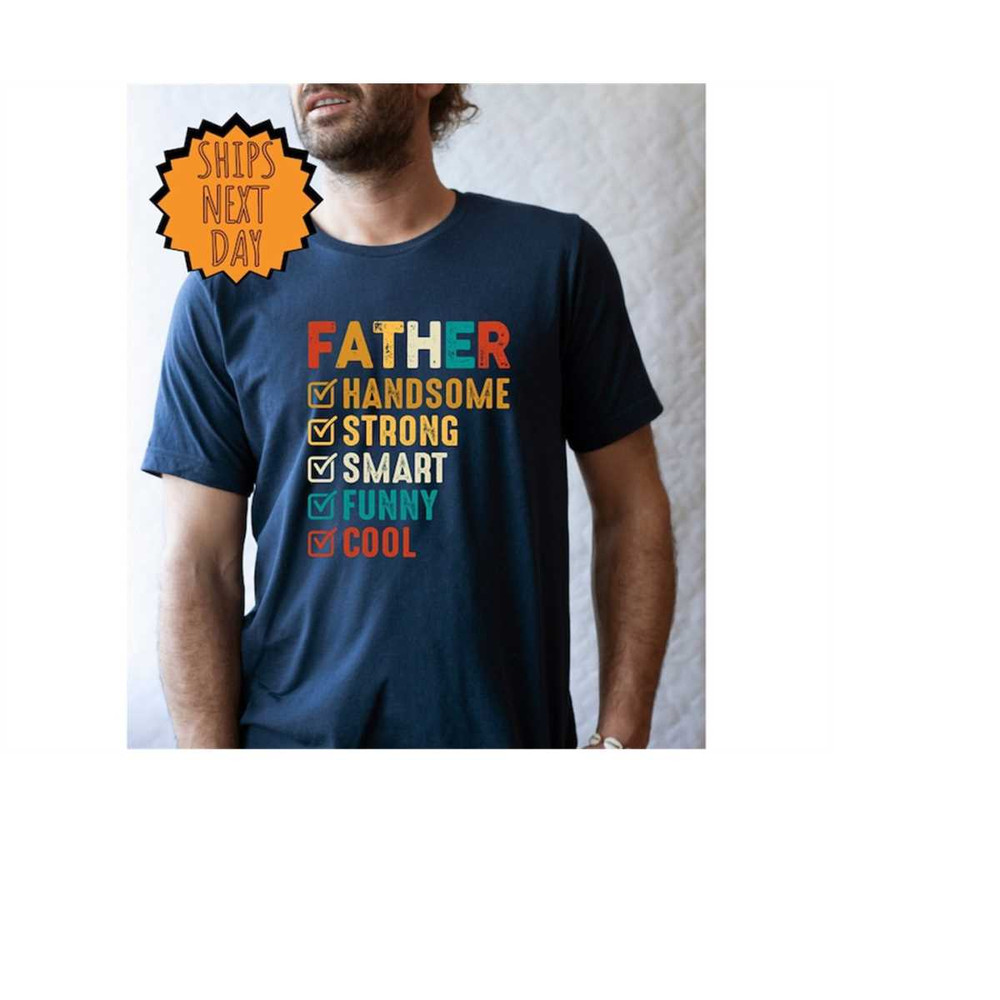 MR-3102023164644-dad-lover-shirt-funny-handsome-strong-smart-cool-father-image-1.jpg