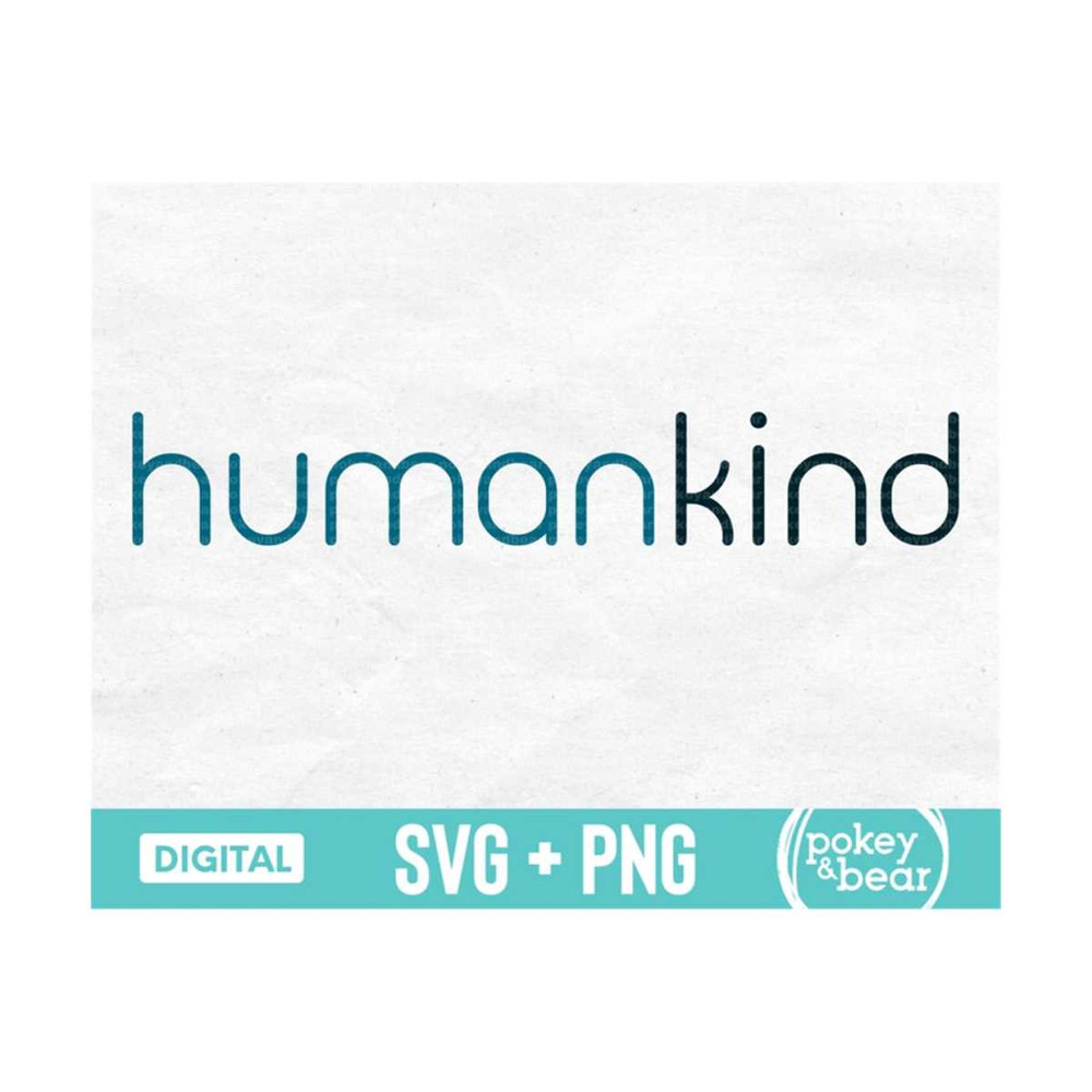MR-310202316476-human-kind-svg-humankind-svg-be-kind-svg-cut-file-kindness-image-1.jpg