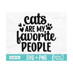 cats are my favorite people svg, cat lover svg, cat svg cut file, cat shirt svg, cat saying png sublimation design, digi