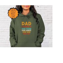 dad hoodie, fathers day gift,best gifts for dad,dad i love you every second every minute every hour every day,dad birthd