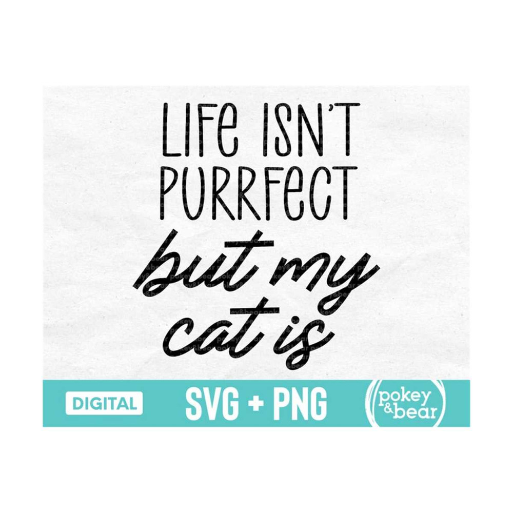 MR-310202317048-life-isnt-purrfect-but-my-cat-is-svg-cat-mom-svg-cat-image-1.jpg
