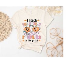 teacher halloween shirt, i teach the cutest pumpkins in the patch, spooky teacher shirt, pumpkin teacher shirt, teacher