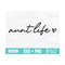 MR-3102023171418-aunt-life-svg-aunt-svg-aunt-shirt-svg-aunt-cut-file-aunt-image-1.jpg