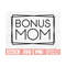 MR-3102023171430-bonus-mom-svg-bonus-mom-png-sublimation-design-bonus-mom-image-1.jpg