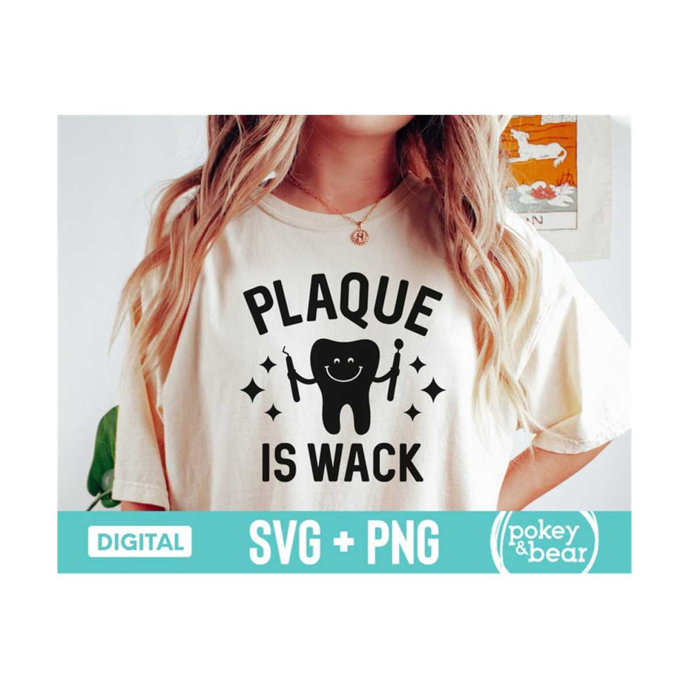 MR-3102023172454-funny-dental-svg-plaque-is-wack-svg-dentist-svg-dental-image-1.jpg