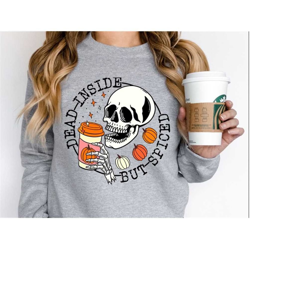 MR-3102023173028-dead-inside-but-spiced-sweatshirt-dead-inside-sweatshirt-image-1.jpg