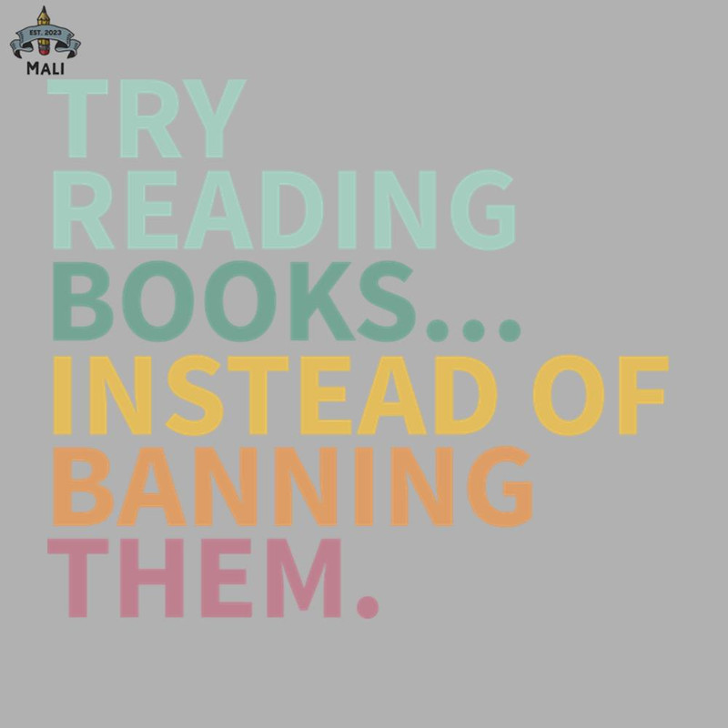 ML0607159-Try reading books instead of banning them banned books Sublimation PNG Download.jpg