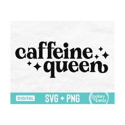 caffeine queen svg, caffeine queen png sublimation design, coffee svg, coffee lover svg, coffee quote svg, coffee cut fi