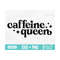 MR-3102023173212-caffeine-queen-svg-caffeine-queen-png-sublimation-design-image-1.jpg