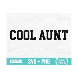 cool aunt svg cut file, cool aunt png sublimation design, aunt shirt svg, aunt life svg, favorite aunt svg, aunt shirt p