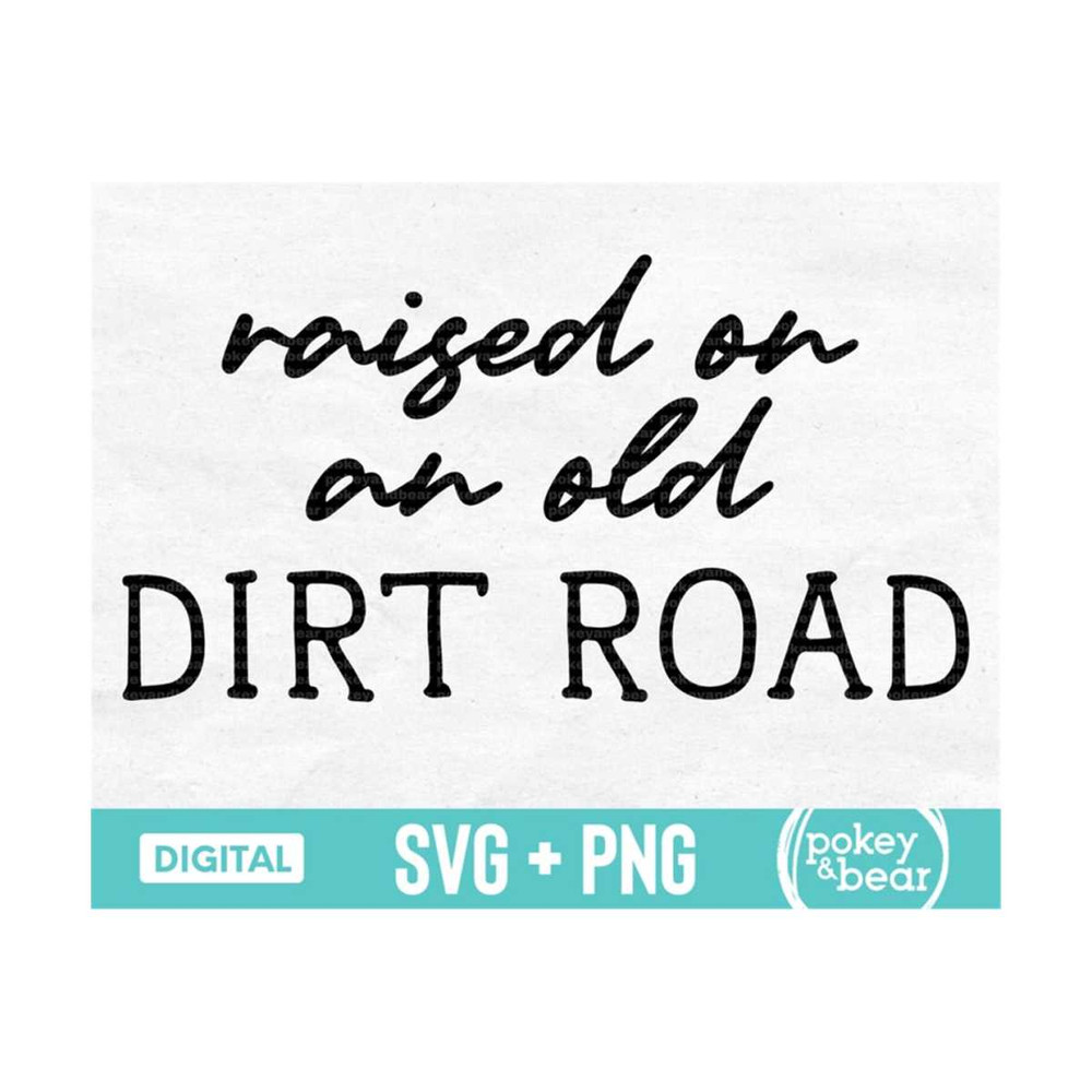 MR-3102023173643-raised-on-an-old-dirt-road-svg-country-svg-farm-svg-country-image-1.jpg