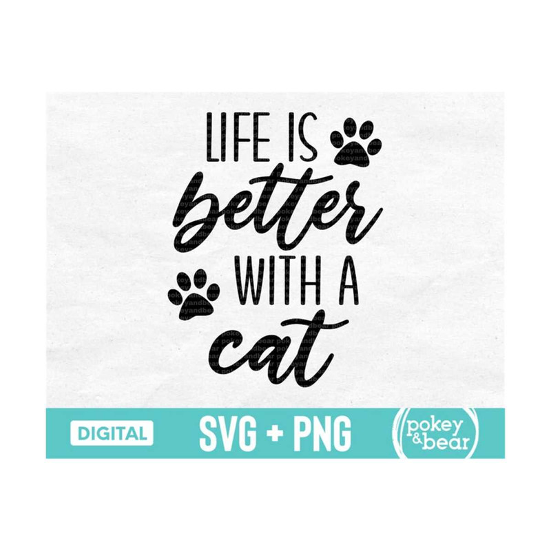 MR-3102023174041-life-is-better-with-a-cat-svg-cat-lover-svg-shirt-svg-paw-image-1.jpg