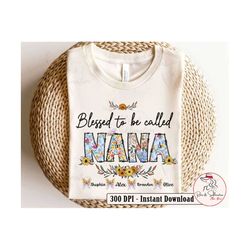 personalization nana png for mothers day gifts flower blessed to be called nana png mothers day png floral gigi png mama