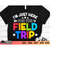 MR-3102023174351-im-just-here-for-field-trip-svg-field-day-svg-last-day-image-1.jpg