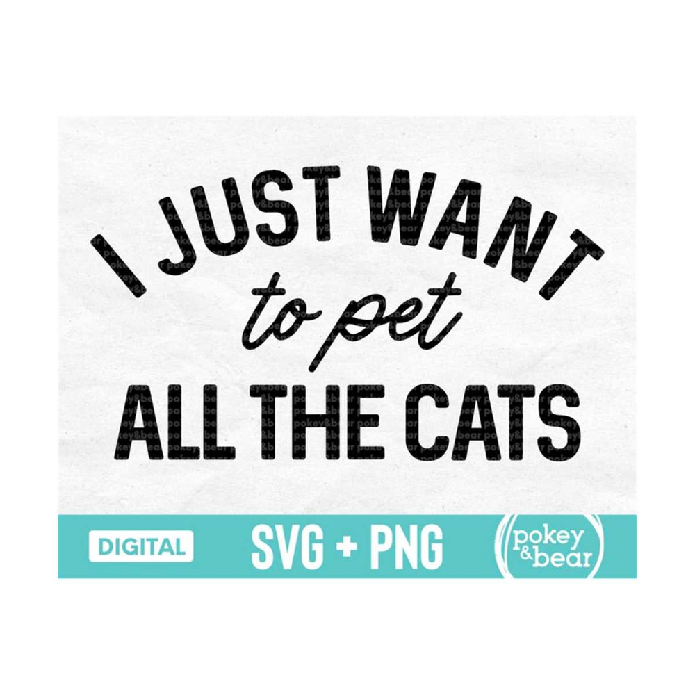 MR-310202317452-i-just-want-to-pet-all-the-cats-svg-cat-mom-svg-cat-lover-image-1.jpg