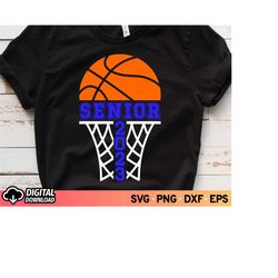 basketball senior 2023 svg, senior basketball mom shirt svg, basketball senior night, graduation class of 2023, basketba