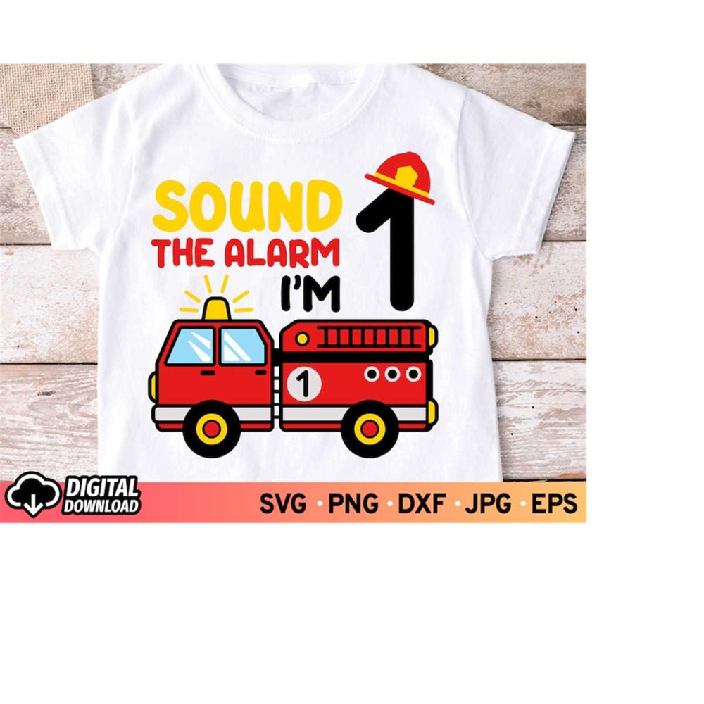 MR-3102023174922-sound-the-alarm-im-1-svg-birthday-1st-birthday-boy-fire-image-1.jpg