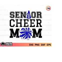 senior 2023 cheer mom svg, football mom svg, senior 2023 shirt svg, graduation gift ideas svg, class of 2023 svg, senior