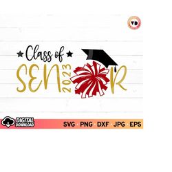 cheer senior night svg, 2023 cheer senior svg, class of 2023 cheer pom pom svg, cheerleader svg, senior cheer mom svg, d