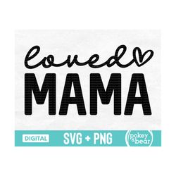 loved mama svg, mama valentine svg, mommy and me svg, mama mini svg, mom daughter svg, one loved mama png sublimation de