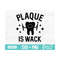 MR-3102023175935-funny-dental-svg-plaque-is-wack-svg-dentist-svg-dental-image-1.jpg