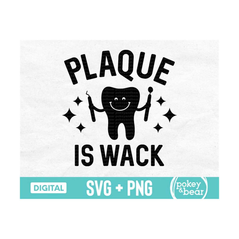 MR-3102023175935-funny-dental-svg-plaque-is-wack-svg-dentist-svg-dental-image-1.jpg