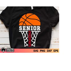 basketball senior 2023 svg, senior basketball mom shirt svg, basketball senior night, graduation class of 2023, basketba