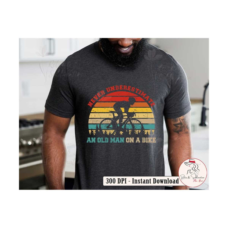 MR-31020231847-fathers-day-gift-never-underestimate-an-old-man-on-a-bike-png-image-1.jpg