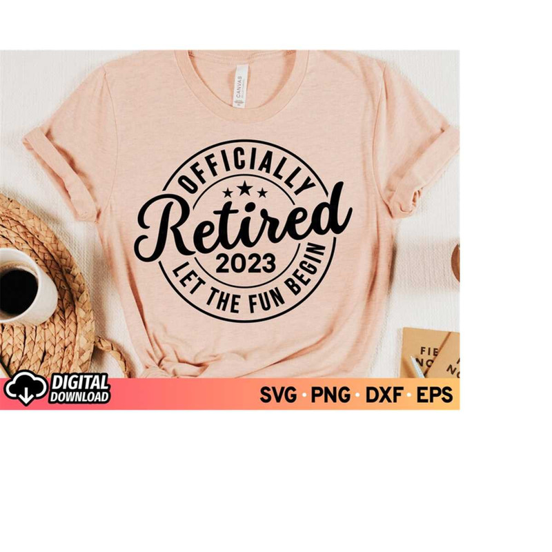 MR-310202318413-officially-retired-2023-let-the-fun-begin-svg-happy-image-1.jpg