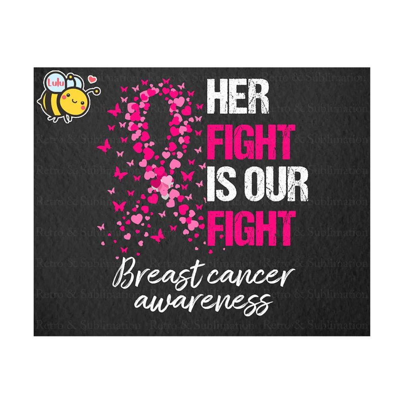 MR-310202318522-her-fight-is-our-fight-breast-cancer-awareness-png-cancer-image-1.jpg