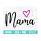 MR-310202318137-mama-svg-mama-heart-svg-mama-shirt-svg-mothers-day-image-1.jpg