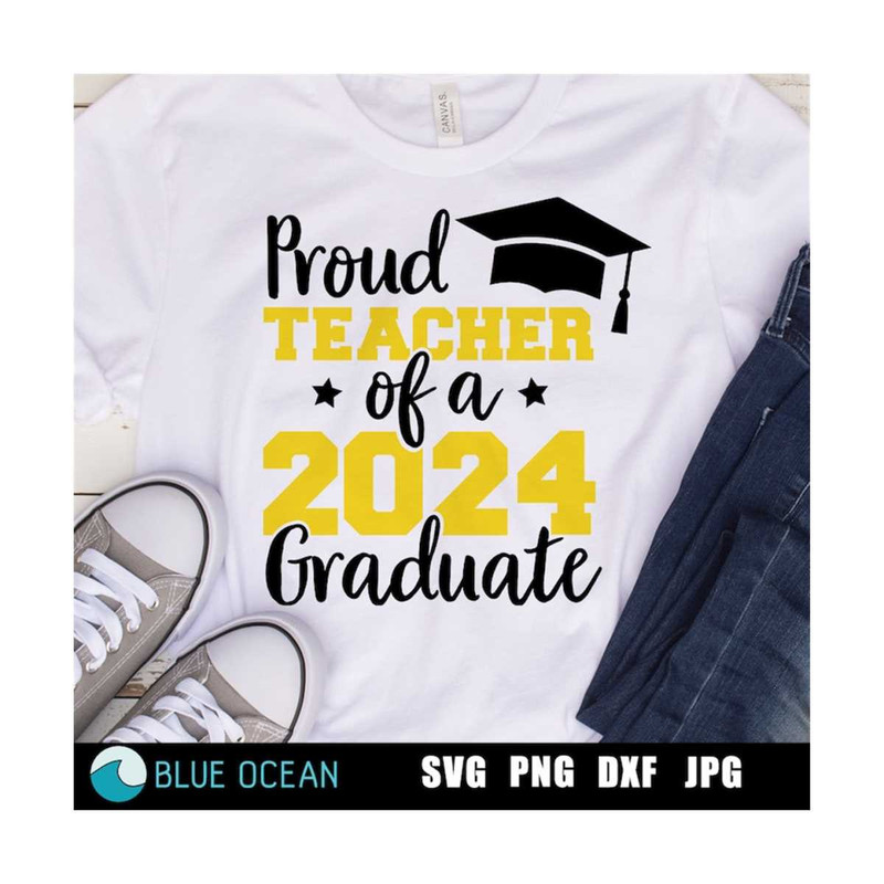 MR-310202318139-proud-teacher-of-a-2024-graduate-svg-teacher-shirt-svg-image-1.jpg