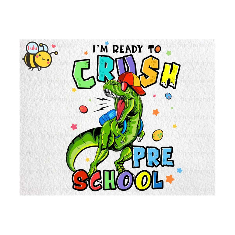 MR-3102023181657-im-ready-to-crush-dinosaur-preschool-png-back-to-school-image-1.jpg