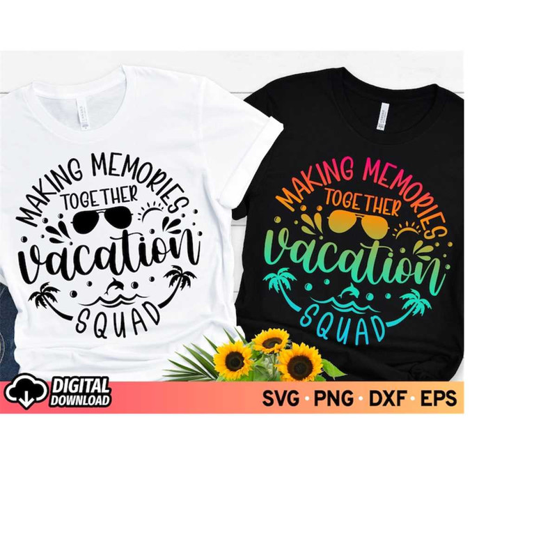 MR-3102023182533-making-memories-together-vacation-squad-svg-family-vacation-image-1.jpg