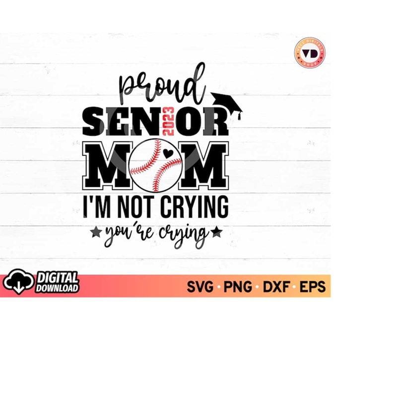 MR-3102023183525-proud-senior-baseball-mom-2023-im-not-crying-youre-image-1.jpg