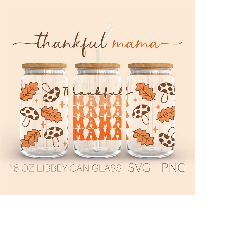 MR-310202318429-thankful-mama-16oz-glass-can-cutfile-thankful-mama-svg-image-1.jpg