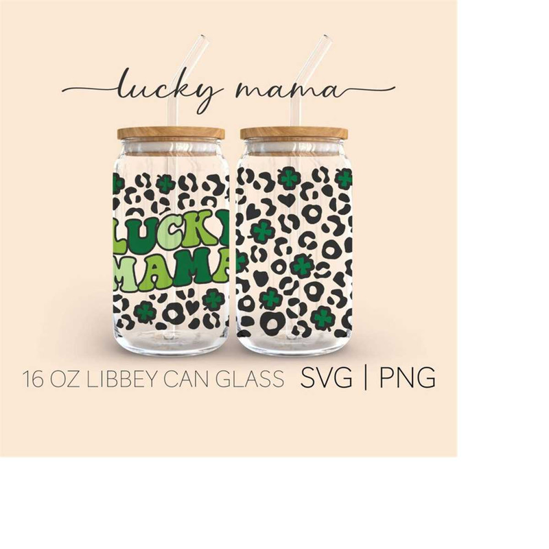 MR-3102023184242-lucky-mama-leopard-16-oz-glass-can-cut-file-lucky-mama-svg-image-1.jpg