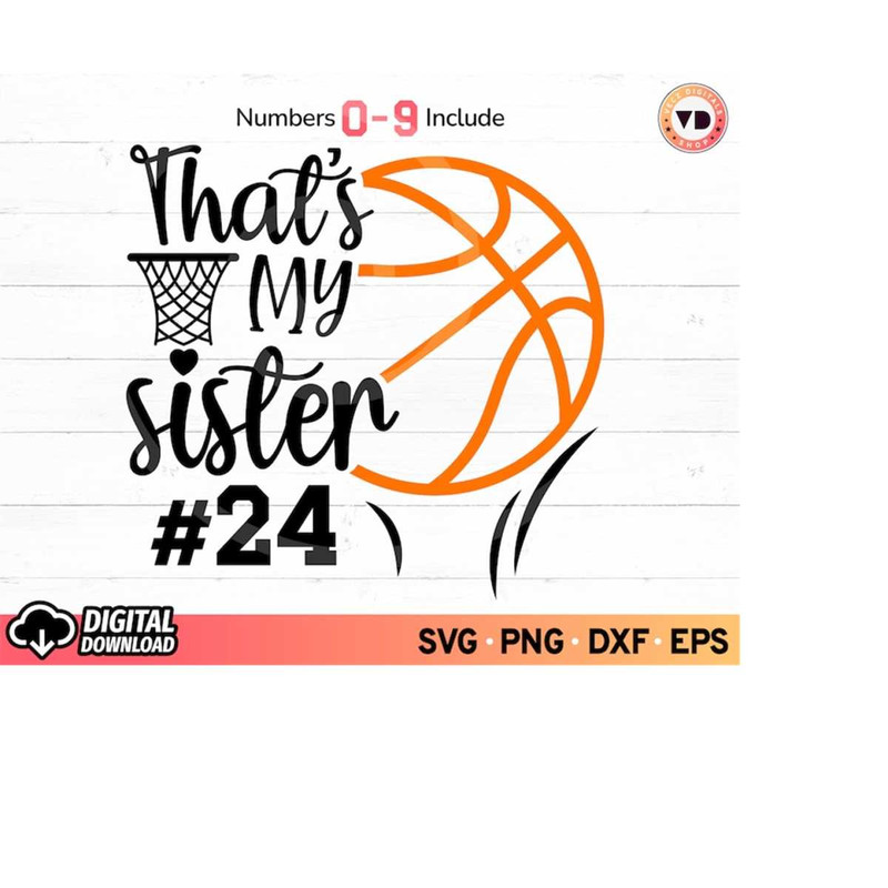 MR-310202318493-thats-my-sister-basketball-svg-basketball-shirts-with-image-1.jpg