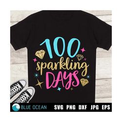 100 sparkling days svg, 100 days of school svg, 100th day of school, 100 days shirt cut files
