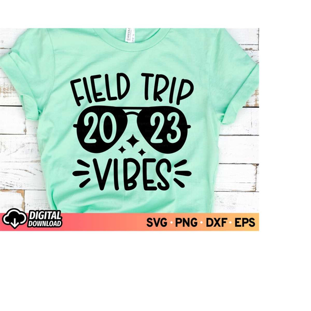 MR-3102023185236-field-trip-vibes-svg-teacher-field-trip-sunglasses-svg-field-image-1.jpg