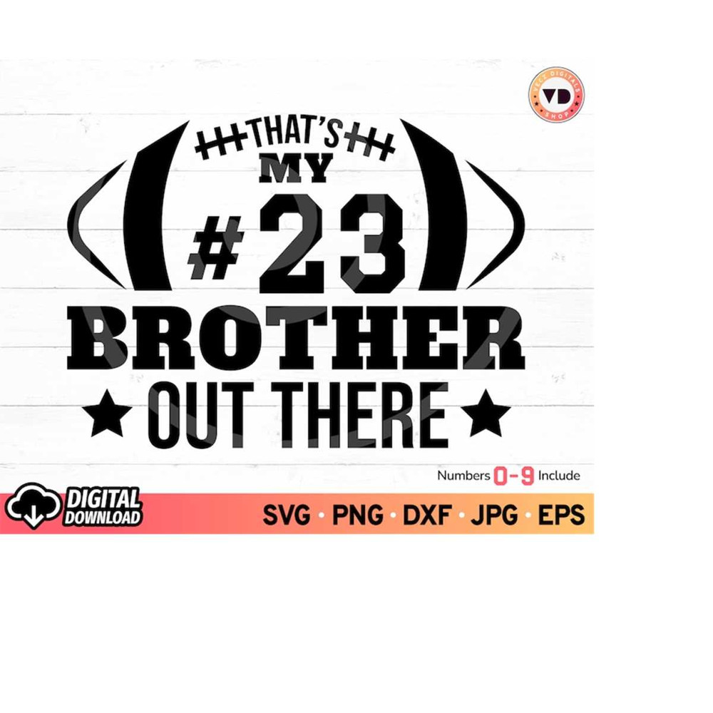 MR-3102023185317-thats-my-brother-out-there-football-svg-football-brother-image-1.jpg