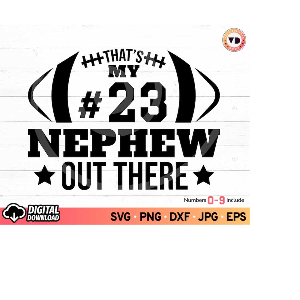 MR-3102023185358-thats-my-nephew-out-there-svg-football-nephew-shirt-svg-image-1.jpg