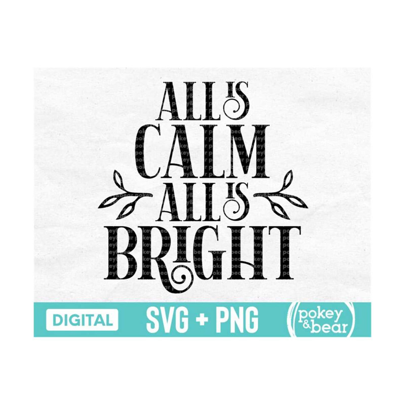 MR-310202319245-all-is-calm-all-is-bright-svg-christmas-svg-christmas-decor-image-1.jpg