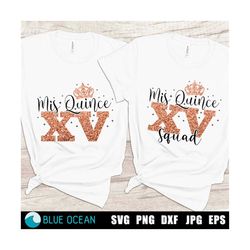 mis quince svg,  mis xv,  quinceaera svg, mis quince squad svg