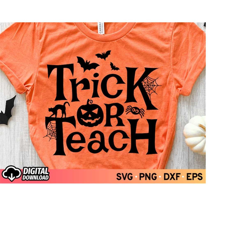 MR-310202319552-trick-or-teach-svg-file-trick-or-treat-svg-teacher-halloween-image-1.jpg
