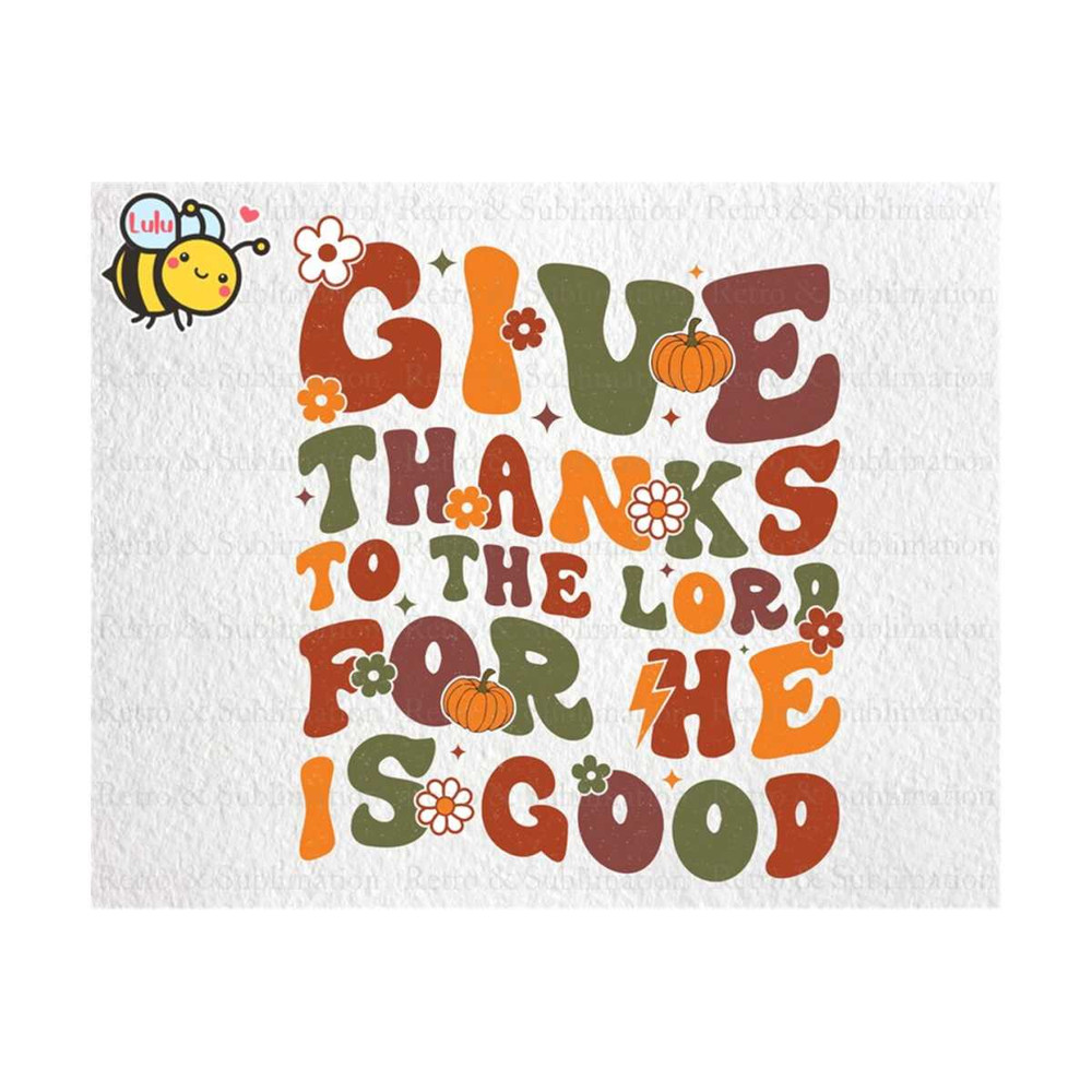 MR-3102023191021-give-thanks-to-the-lord-for-he-is-good-png-thanksgiving-png-image-1.jpg