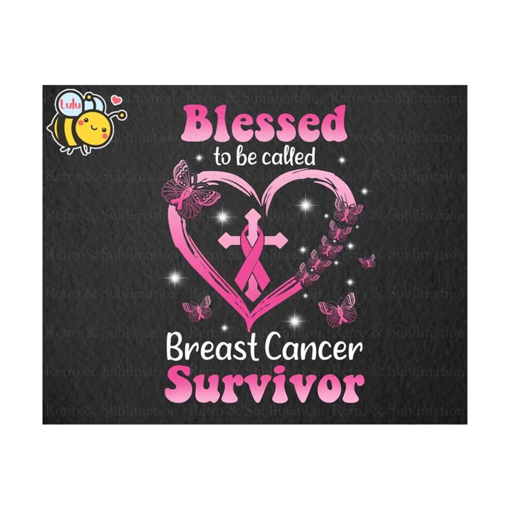 MR-3102023191217-blessed-to-be-called-breast-cancer-survivor-png-breast-cancer-image-1.jpg